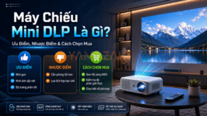 Máy Chiếu Mini DLP Là Gì