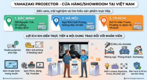 Máy Chiếu Yamazaki Có Cửa Hàng Trực Tiếp Tại Việt Nam Không? 3 Địa Chỉ Showroom Và Đại Lý Toàn Quốc 1 3 cửa hàng máy chiếu yamazaki